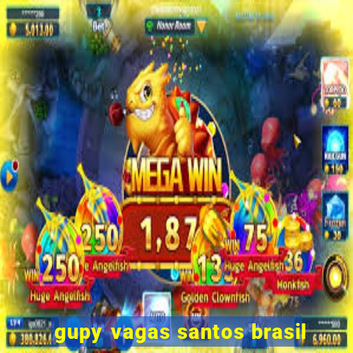 gupy vagas santos brasil